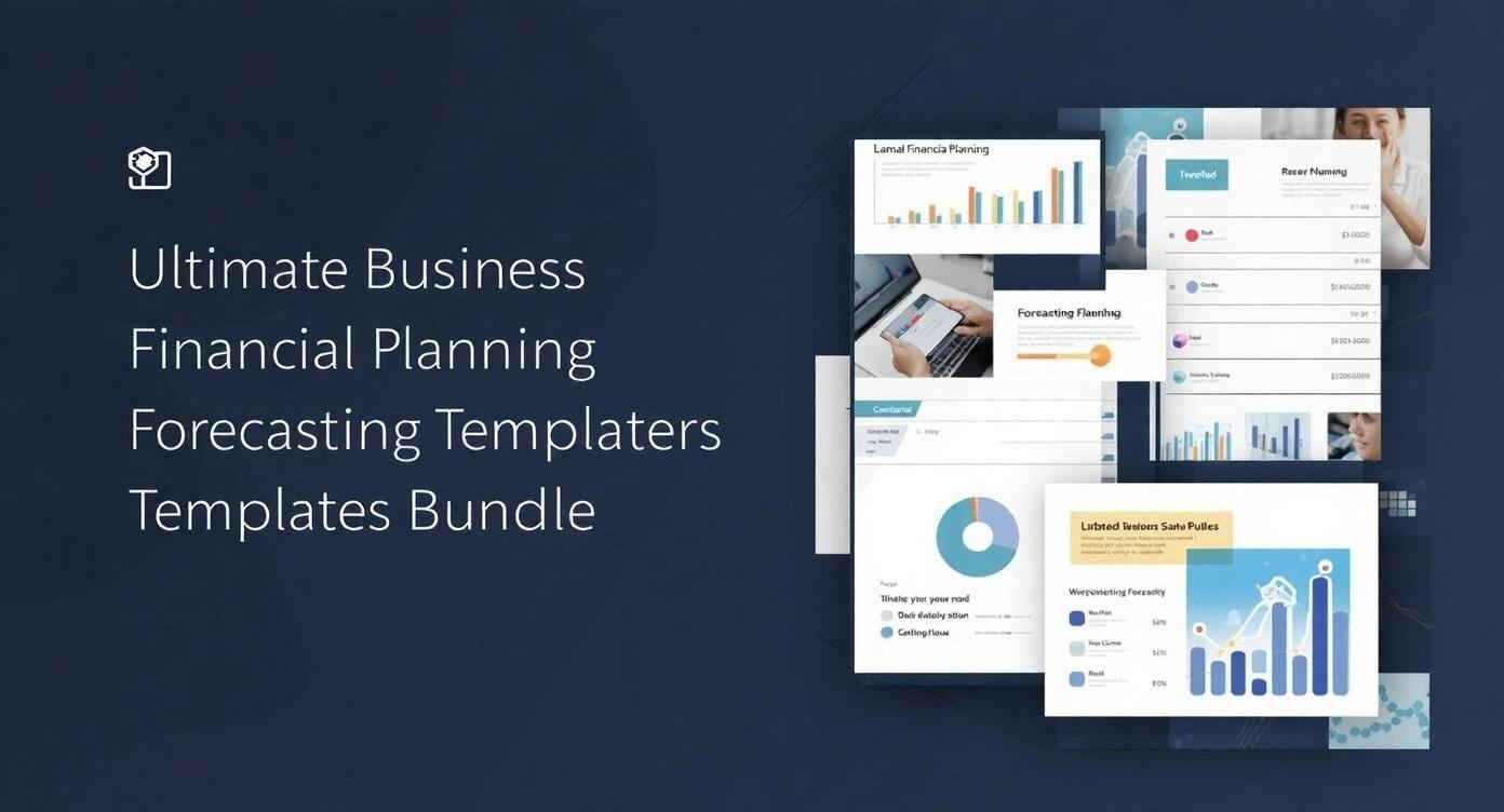 Ultimate Business Financial Planning & Forecasting Templates Bundle